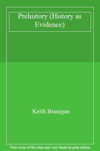 Prehistory (History as Evidence)