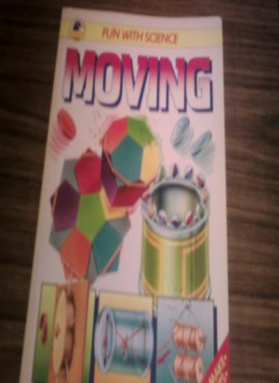 Moving (Fun with Science S.)