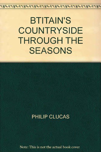 Britains Countryside Through the Seasons