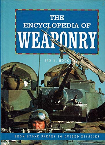 The Encyclopedia of Weaponry