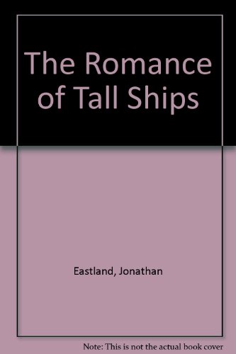 The Romance of Tall Ships