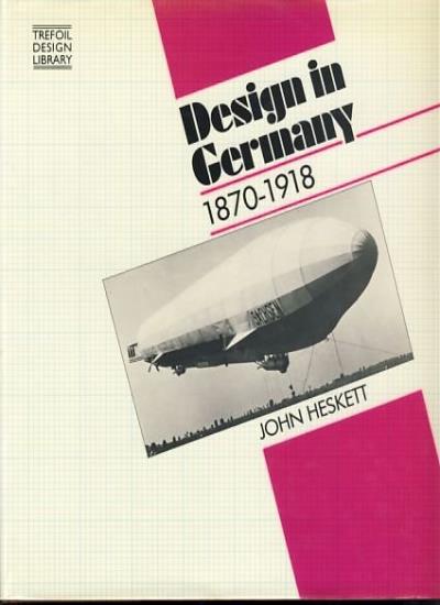 Design in Germany, 1870-1918 (Trefoil design library)