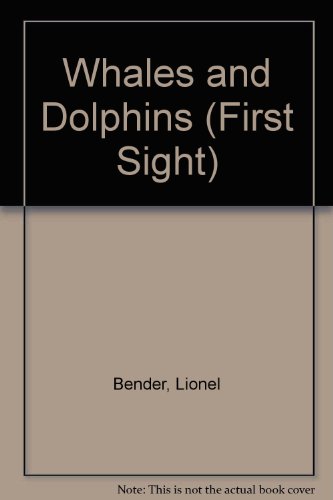 Whales and Dolphins (First Sight)