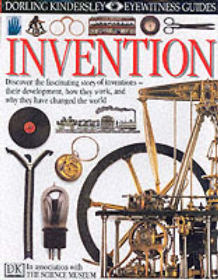 DK Eyewitness Guides: Invention