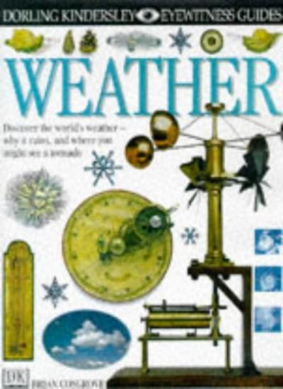 EYEWITNESS GUIDE:28 WEATHER 1st Edition - Cased
