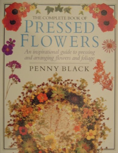 Complete Book of Pressed Flowers