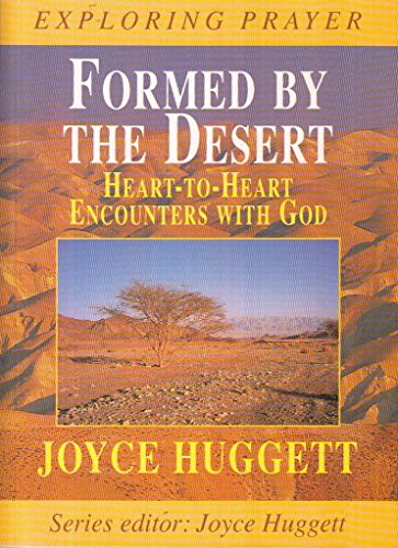 Formed by the Desert (Exploring Prayer S.)
