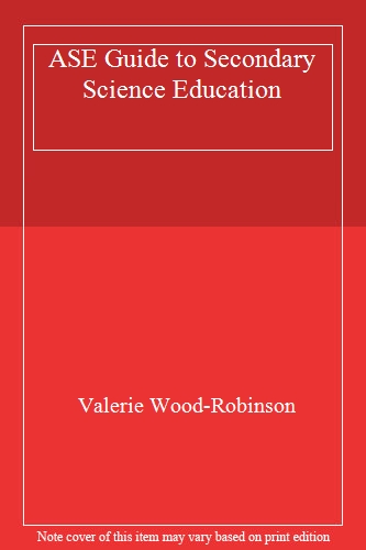 ASE Guide to Secondary Science Education