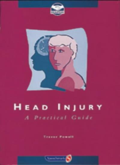 Head Injury: A Practical Guide