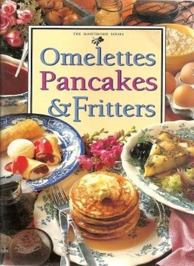 Omelettes Pancakes & Fritters