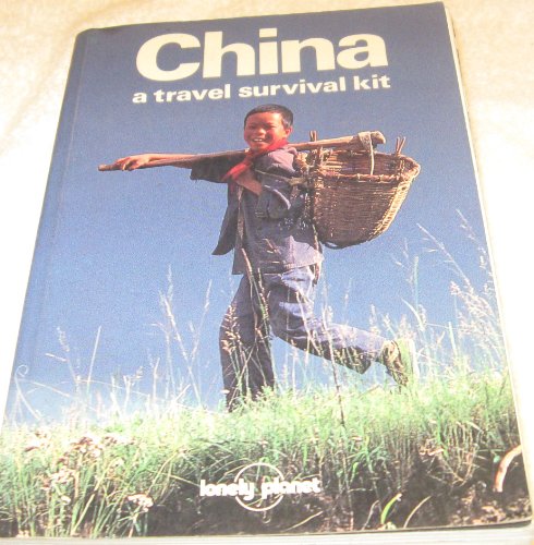 China: A Travel Survival Kit