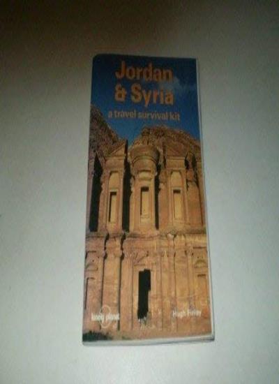 Jordan and Syria: A Travel Survival Kit