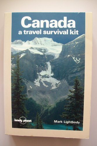Canada: A Travel Survival Kit (Lonely Planet)