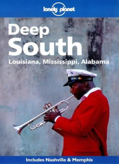 Lonely Planet : Deep South
