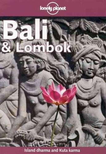 Lonely Planet : Bali and Lombok