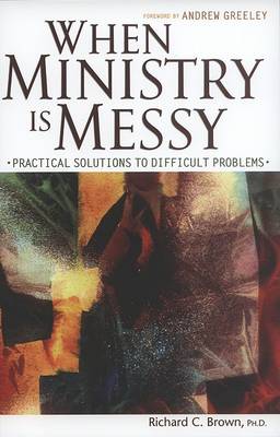 When Ministry is Messy