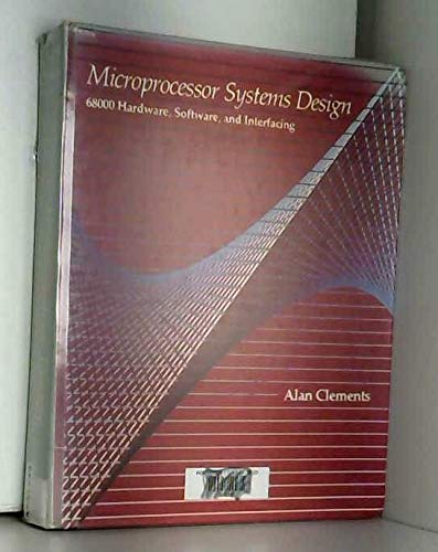 Microprocessor Systems Design: 68000 Hardware, Software and Interfacing