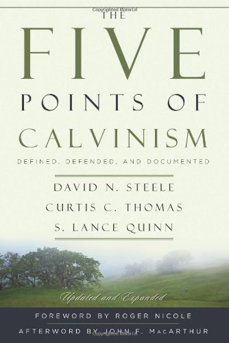 The Five Points of Calvinism