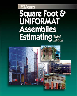 Square Foot and UNIFORMAT Assemblies Estimating