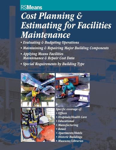 Cost Planning and Estimating for Facilities Maintenance