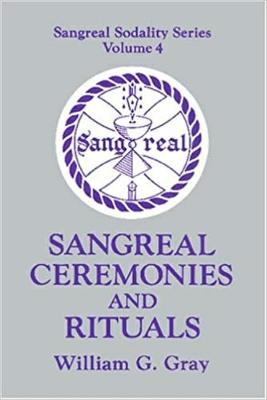 Sangreal Ceremonies and Rituals