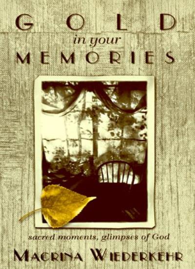 Gold in Your Memories