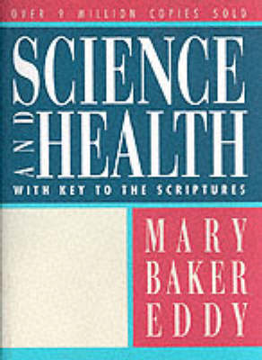 Science and Health with Key to the Scriptures