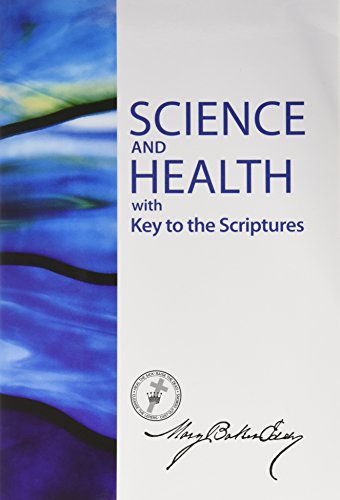 Science and Health with Key to the Scriptures - Sterling Edition (Authorised)