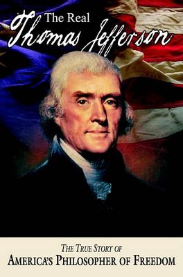 The Real Thomas Jefferson