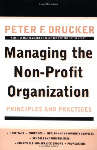 Managing the Non-profit Organization: Principles and Practices