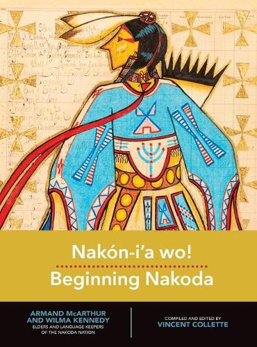 Nakón-i’a wo!: Beginning Nakoda