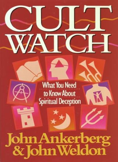 Cult Watch Ankerberg John