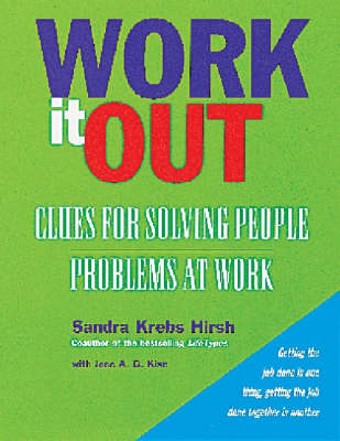 Work it Out: Clues for Solving People Problems at Work