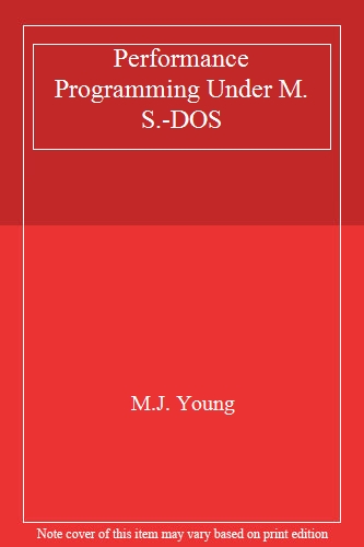 Performance Programming Under M. S.-DOS