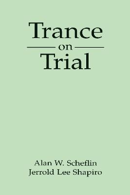 Trance on Trial