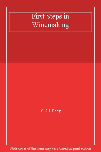 First Steps in Winemaking