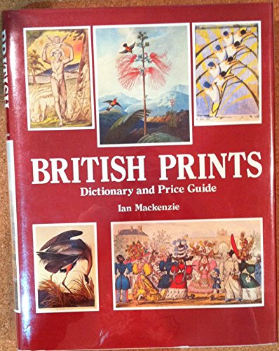 British Prints: Dictionary and Price Guide