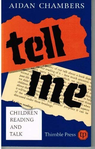 Tell Me: Children, Reading and Talk - How Adults Help Children Talk Well About Books