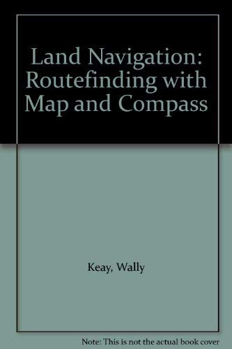 Land Navigation: Routefinding with Map and Compass