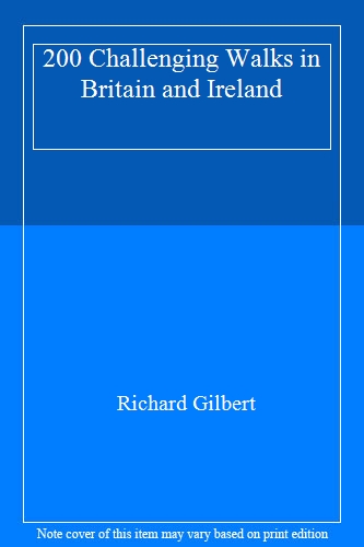 200 Challenging Walks in Britain and Ireland
