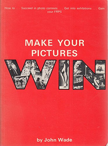 Make Your Pictures Win