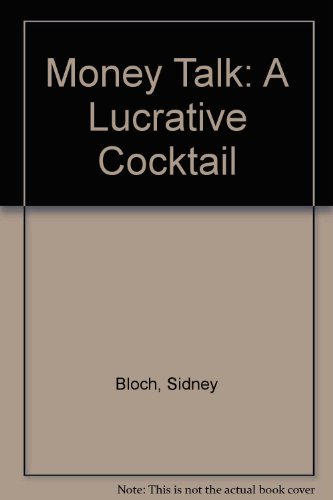 Money Talk: A Lucrative Cocktail