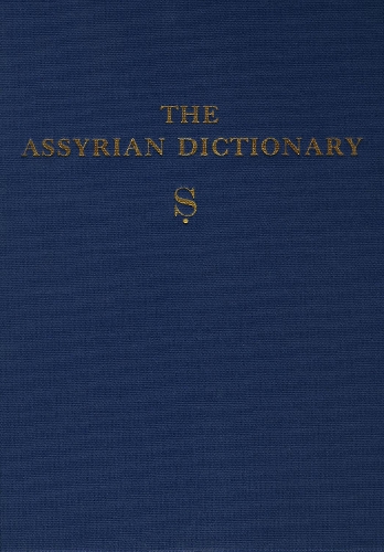 The Assyrian Dictionary, Volume 16, S