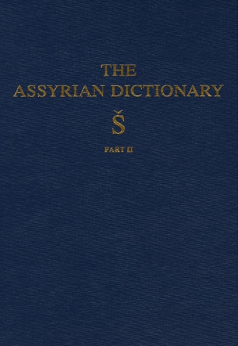 The Assyrian Dictionary, Volume 17, S, Part 2