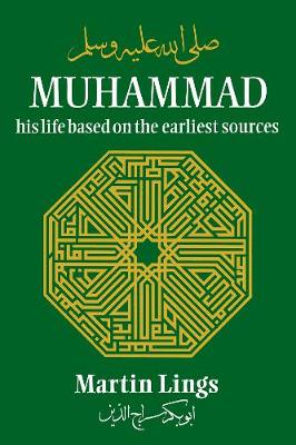 Muhammad: His Life Based on the Earliest Sources