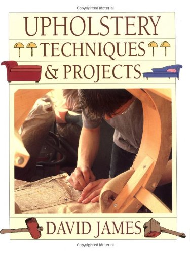 Upholstery Techniques and Projects