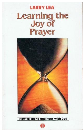 Learning the Joy of Prayer