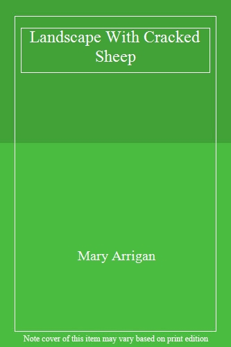 Landscape with Cracked Sheep