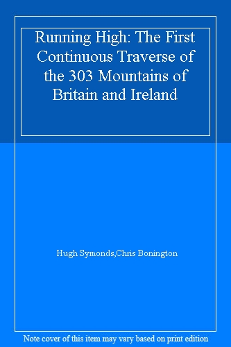Running High: The First Continuous Traverse of the 303 Mountains of Britain and Ireland