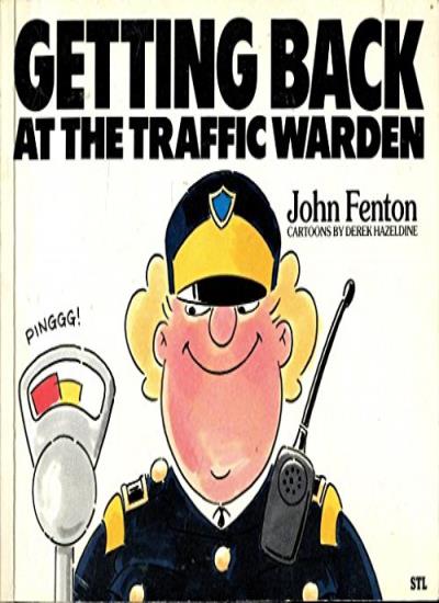 Getting Back at the Traffic Warden